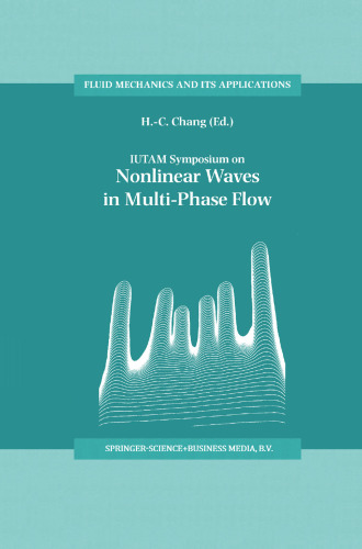 IUTAM Symposium on Nonlinear Waves in Multi-Phase Flow: Proceedings of the IUTAM Symposium held in Notre Dame, U.S.A., 7–9 July 1999