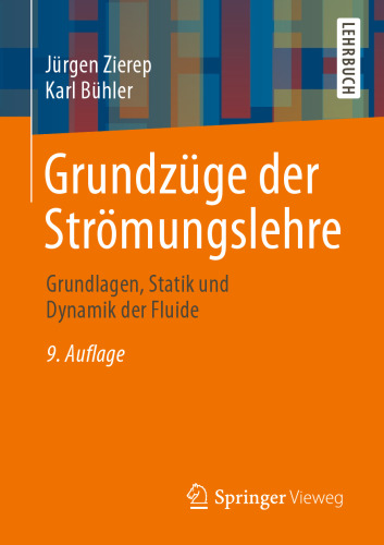Grundzüge der Strömungslehre: Grundlagen, Statik und Dynamik der Fluide