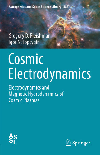 Cosmic Electrodynamics: Electrodynamics and Magnetic Hydrodynamics of Cosmic Plasmas