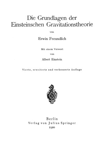 Die Grundlagen der Einsteinschen Gravitationstheorie