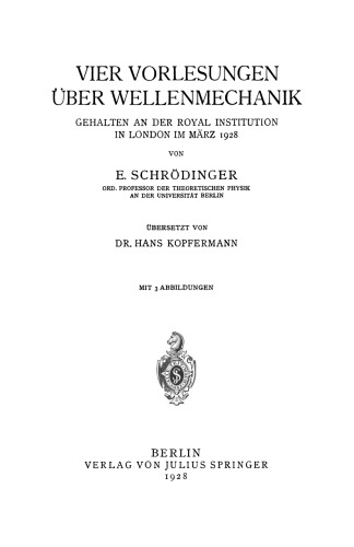 Vier Vorlesungen Über Wellenmechanik, Gehalten an der Royal Institution in London im März 1928