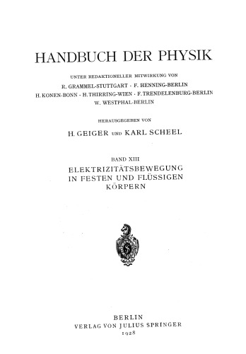 Handbuch der Physik: Band XIII Elektrizitätsbewegung in festen und flüssigen Körpern