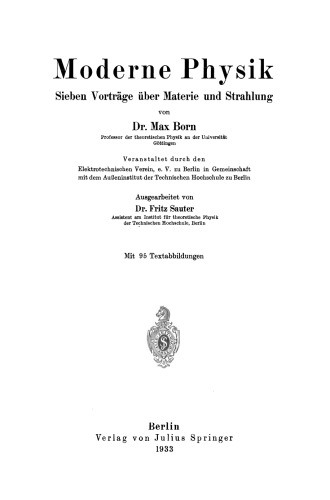 Moderne Physik: Sieben Vorträge über Materie und Strahlung