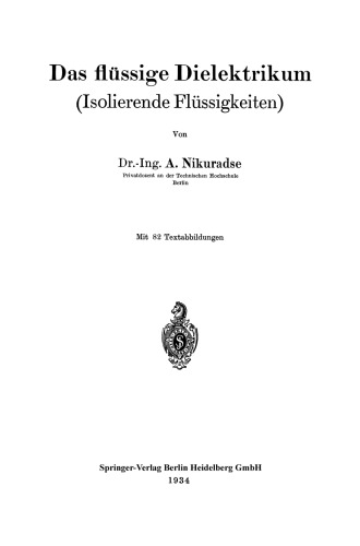 Das flüssige Dielektrikum (Isolierende Flüssigkeiten)