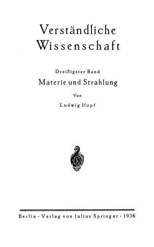 Materie und Strahlung: Korpuskel und Feld 1.–5. Tausend