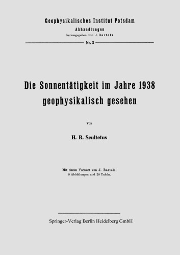 Die Sonnentätigkeit im Jahre 1938 geophysikalisch gesehen