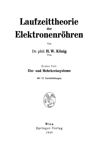 Laufzeittheorie der Elektronenröhren: Erster Teil Ein- und Mehrkreissysteme