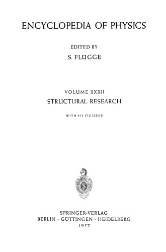 Handbuch der Physik / Encyclopedia of Physics, Band / Volume XXXII: Strukturforschung / Structural Research