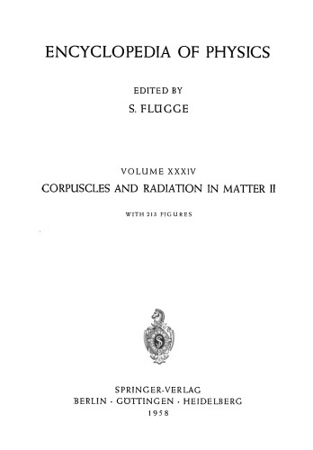 Corpuscles and Radiation in Matter II / Korpuskeln und Strahlung in Materie II