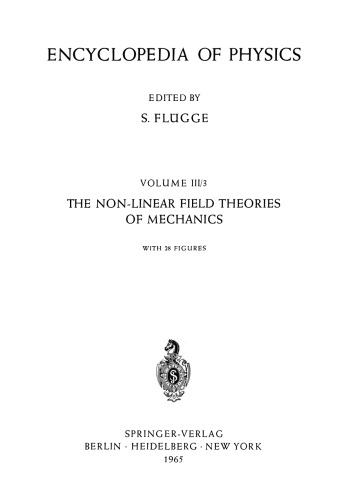 The Non-Linear Field Theories of Mechanics / Die Nicht-Linearen Feldtheorien der Mechanik