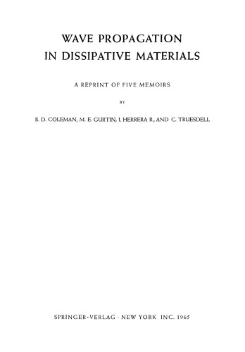 Wave Propagation in Dissipative Materials: A Reprint of Five Memoirs