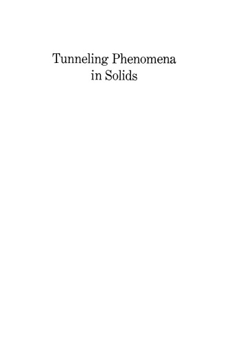 Tunneling Phenomena in Solids: Lectures presented at the 1967/NATO Advanced Study Institute at Risö, Denmark