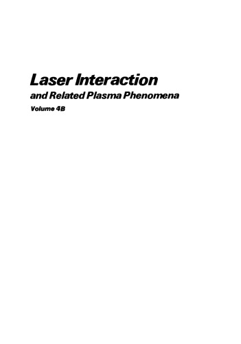 Laser Interaction and Related Plasma Phenomena: Volume 4B