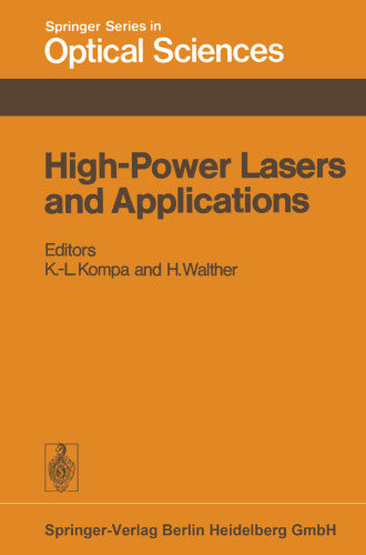High-Power Lasers and Applications: Proceedings of the Fourth Colloquium on Electronic Transition Lasers in Munich, June 20–22, 1977