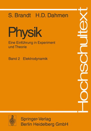 Physik: Eine Einführung in Experiment und Theorie. Band 2 Elektrodynamik