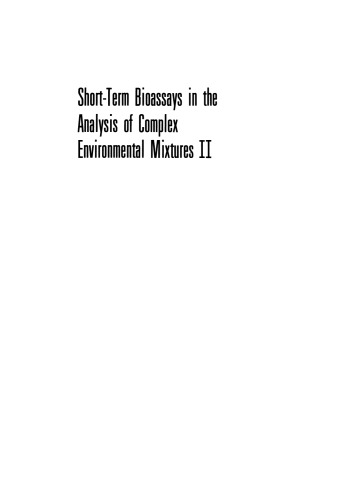 Short-Term Bioassays in the Analysis of Complex Environmental Mixtures II