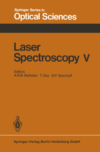 Laser Spectroscopy V: Proceedings of the Fifth International Conference Jasper Park Lodge, Alberta, Canada, June 29 – July 3, 1981