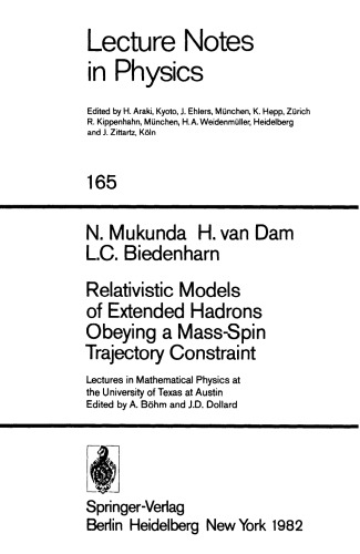Relativistic Models of Extended Hadrons Obeying a Mass-Spin Trajectory Constraint: Lectures in Mathematical Physics at the University of Texas at Austin