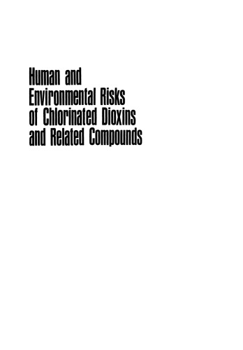 Human and Environmental Risks of Chlorinated Dioxins and Related Compounds