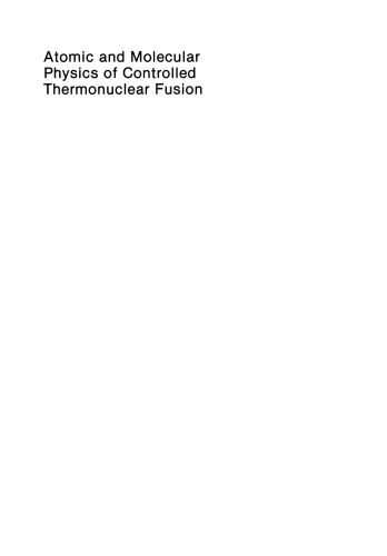 Atomic and Molecular Physics of Controlled Thermonuclear Fusion