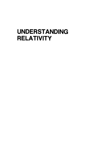 Understanding Relativity: Origin and Impact of a Scientific Revolution