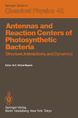 Antennas and Reaction Centers of Photosynthetic Bacteria: Structure, Interactions and Dynamics