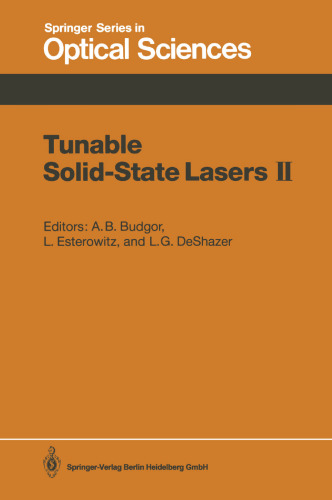 Tunable Solid-State Lasers II: Proceedings of the OSA Topical Meeting, Rippling River Resort, Zigzag, Oregon, June 4–6, 1986