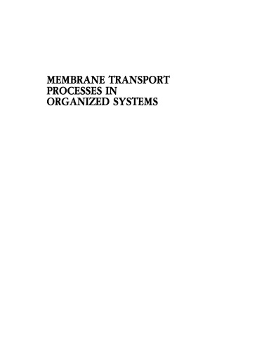 Membrane Transport Processes in Organized Systems