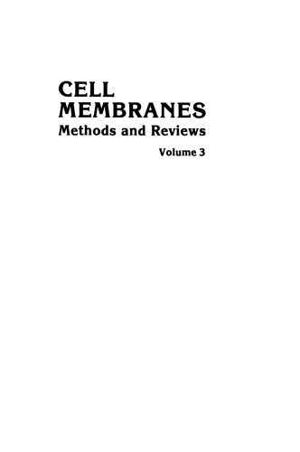 Cell Membranes: Methods and Reviews Volume 3