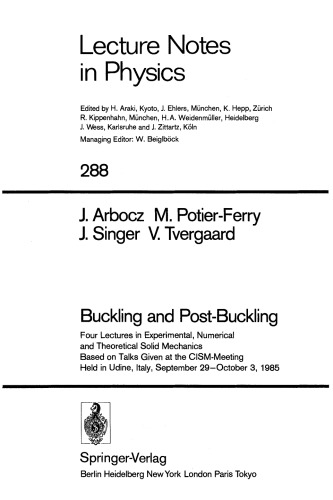 Buckling and Post-Buckling: Four Lectures in Experimental, Numerical and Theoretical Solid Mechanics Based on Talks Given at the CISM-Meeting Held in Udine, Italy, September 29–October 3, 1985