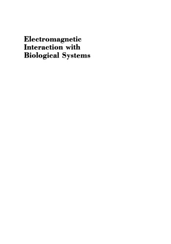 Electromagnetic Interaction with Biological Systems