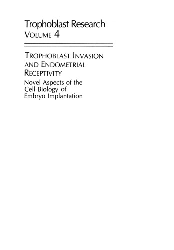 Trophoblast Invasion and Endometrial Receptivity: Novel Aspects of the Cell Biology of Embryo Implantation