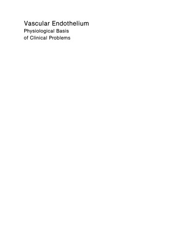 Vascular Endothelium: Physiological Basis of Clinical Problems