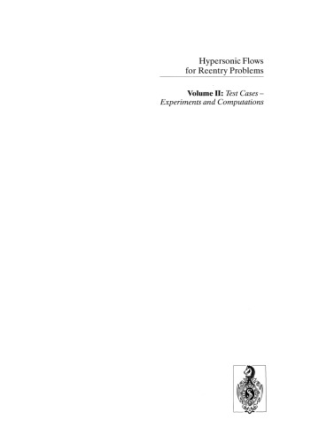 Hypersonic Flows for Reentry Problems: Volume II: Test Cases — Experiments and Computations Proceedings of a Workshop Held in Antibes, France, 22–25 January 1990