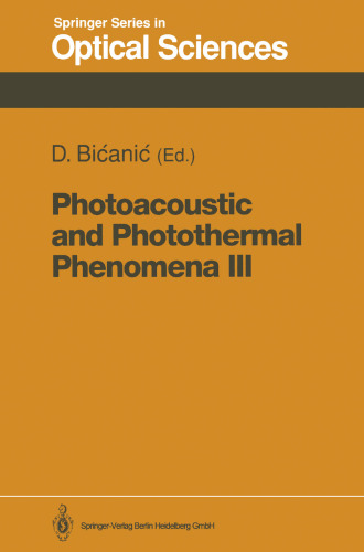 Photoacoustic and Photothermal Phenomena III: Proceedings of the 7th International Topical Meeting, Doorwerth, The Netherlands, August 26–30, 1991