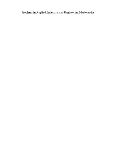 Problems in Applied, Industrial and Engineering Mathematics