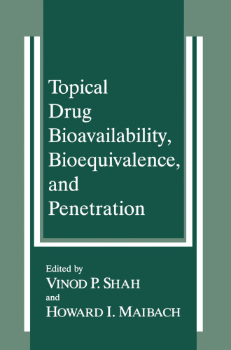 Topical Drug Bioavailability, Bioequivalence, and Penetration