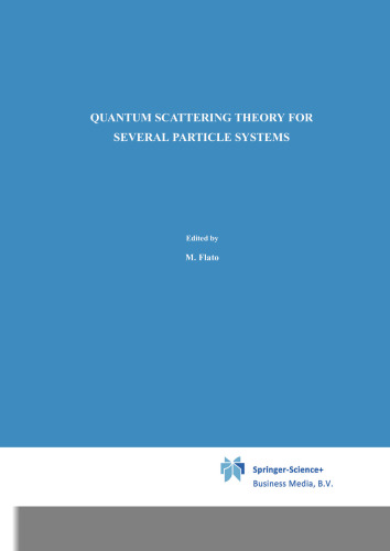 Quantum Scattering Theory for Several Particle Systems