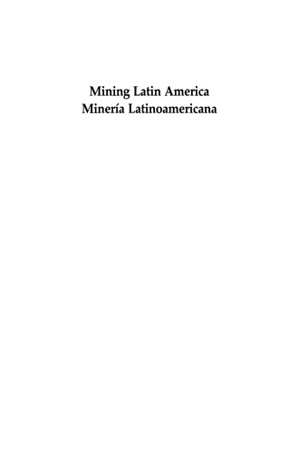 Mining Latin America / Minería Latinoamericana: Challenges in the mining industry / Desafíos para la industria minera