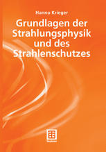 Grundlagen der Strahlungsphysik und des Strahlenschutzes