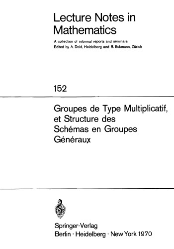 Groupes de Type Multiplicatif, et Structure des Schémas en Groupes Généraux