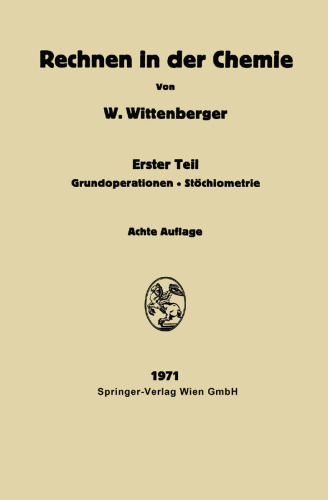Rechnen in der Chemie: Erster Teil: Grundoperationen — Stöchiometrie
