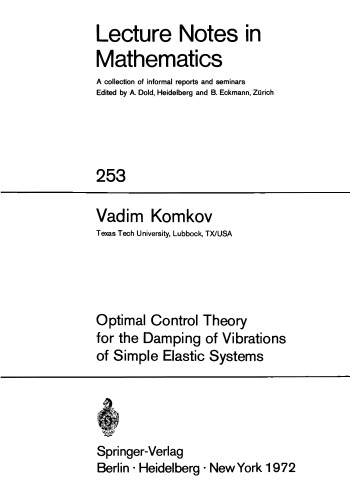 Optimal Control Theory for the Damping of Vibrations of Simple Elastic Systems