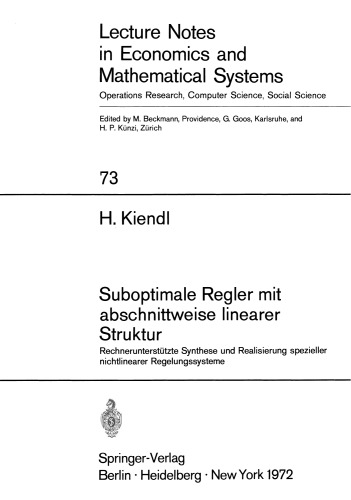 Suboptimale Regler mit abschnittweise linearer Struktur: Rechnerunterstützte Synthese und Realisierung spezieller nichtlinearer Regelungssysteme