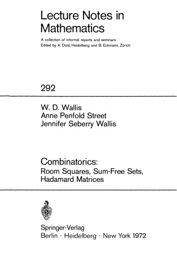 Combinatorics: Room Squares, Sum-Free Sets, Hadamard Matrices