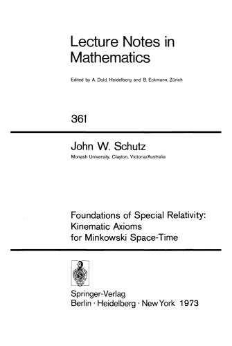 Foundations of Special Relativity: Kinematic Axioms for Minkowski Space-Time