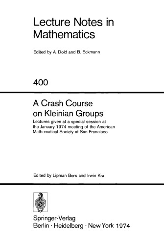 A Crash Course on Kleinian Groups: Lectures given at a special session at the January 1974 meeting of the American Mathematical Society at San Francisco