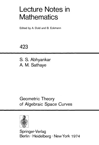 Geometric Theory of Algebraic Space Curves