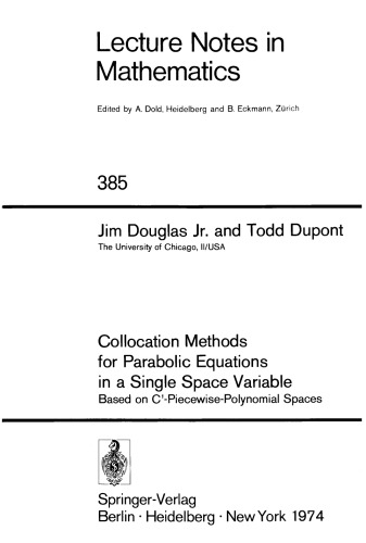Collocation Methods for Parabolic Equations in a Single Space Variable: Based on C1-Piecewise-Polynomial Spaces