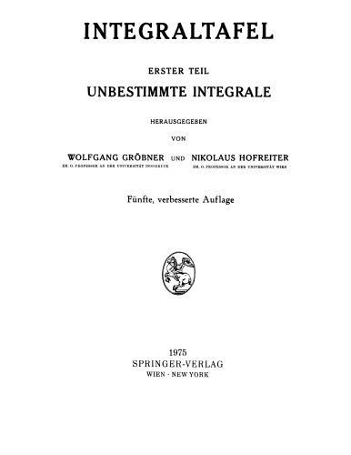 Integraltafel: Erster Teil Unbestimmte Integrale